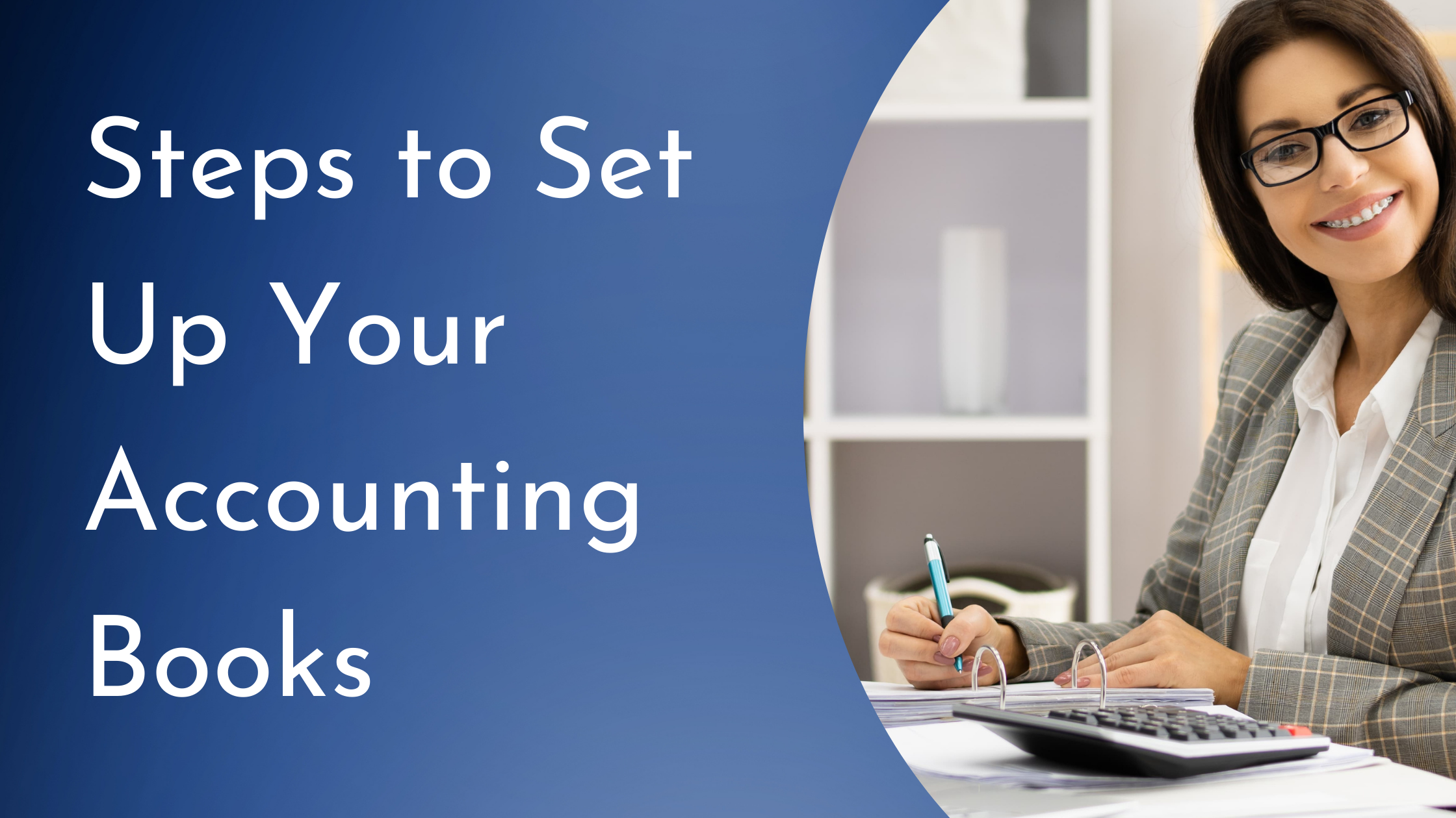 Steps to Set Up Your Accounting Books