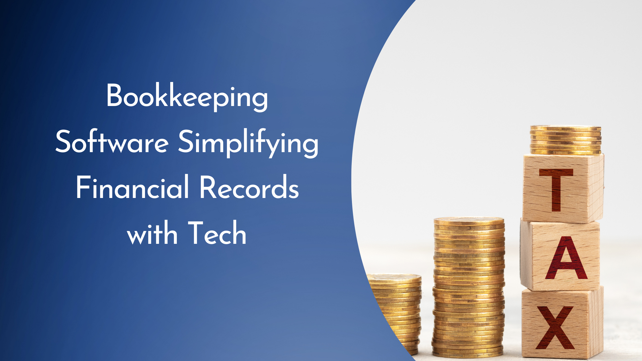 Bookkeeping Software Simplifying Financial Records with Tech