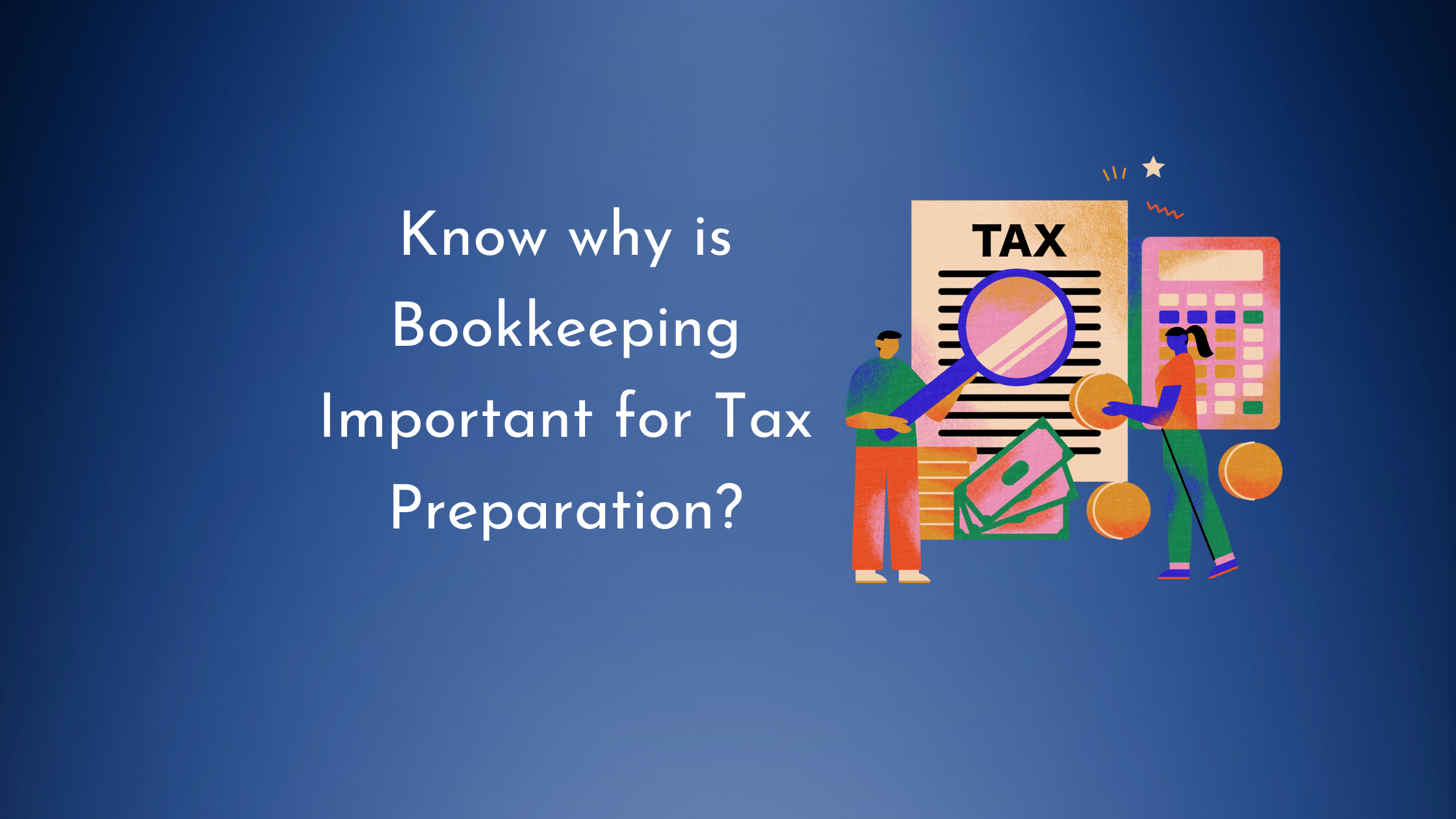 Bookkeeping Important for Tax Preparation