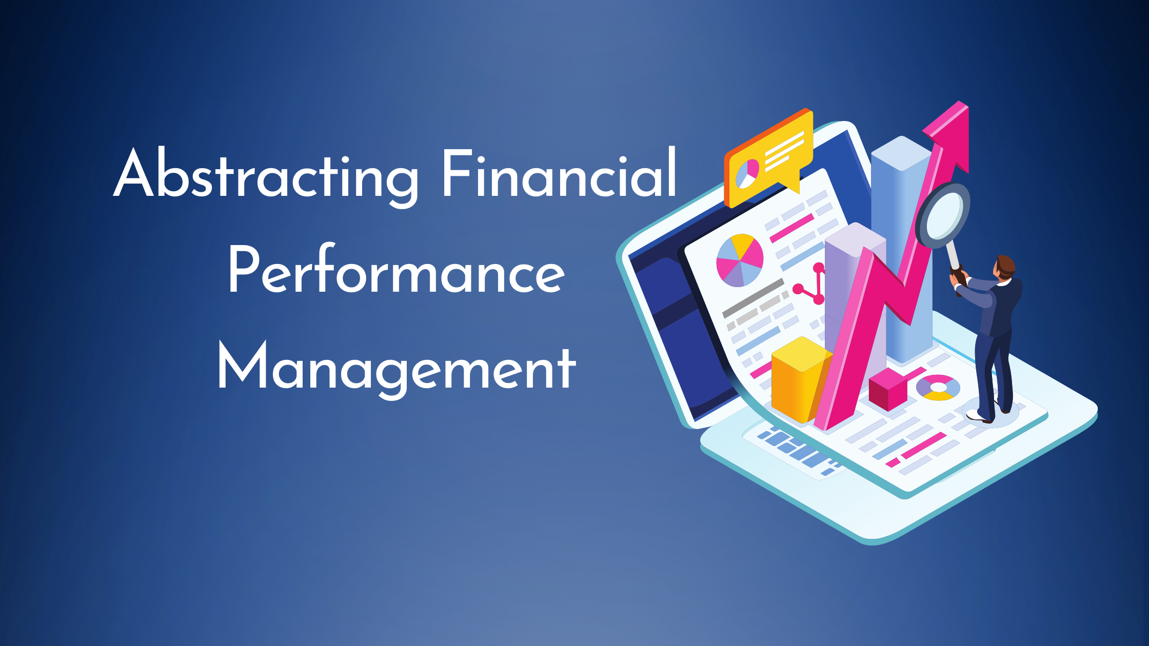  Abstracting Financial Performance Management